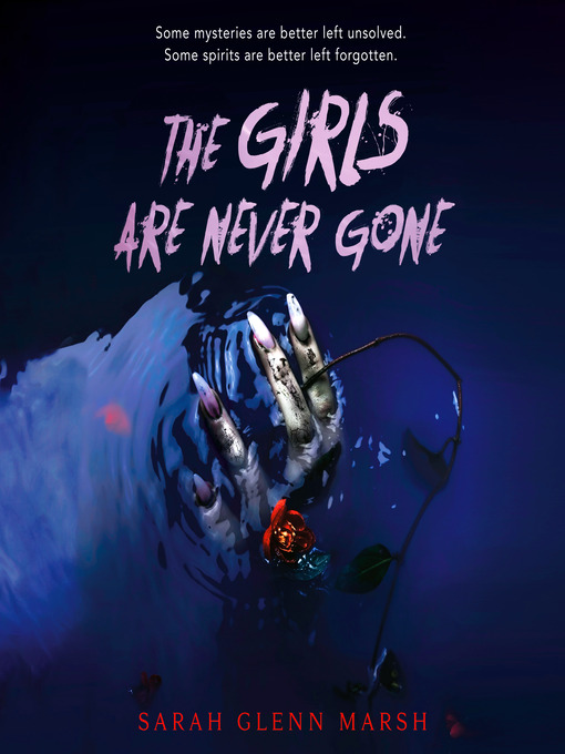 Title details for The Girls Are Never Gone by Sarah Glenn Marsh - Available